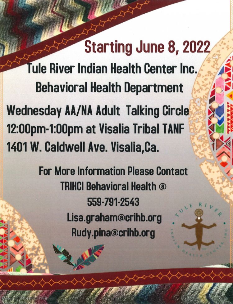 Tule River Indian Health Center AA/NA Talking Circle on Wednesdays